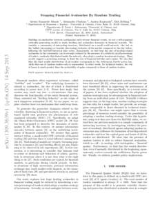 Stopping Financial Avalanches By Random Trading Alessio Emanuele Biondo 1 , Alessandro Pluchino 2 , Andrea Rapisarda2 , Dirk Helbing arXiv:1309.3639v1 [q-fin.GN] 14 Sep[removed]