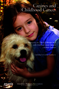 Canines and Childhood Cancer Examining the Effects of Therapy Dogs with Childhood Cancer Patients and their Families