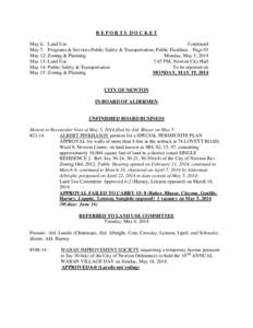 REPORTS DOCKET May 6: Land Use Continued May 7: Programs & Services Public Safety & Transportation; Public Facilities Page 93 May 12: Zoning & Planning Monday, May 5, 2014