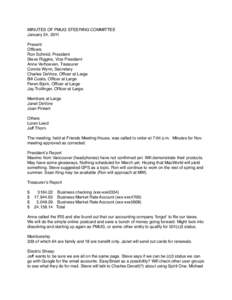 MINUTES OF PMUG STEERING COMMITTEE January 24, 2011 Present Officers Ron Schmid, President     Steve Riggins, Vice President