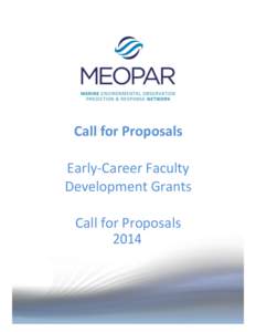 Call for Proposals Early-Career Faculty Development Grants Call for Proposals  The Early-Career faculty to be funded under this Call for Proposals (CFP) will help build