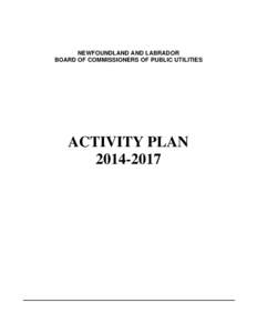 NEWFOUNDLAND AND LABRADOR BOARD OF COMMISSIONERS OF PUBLIC UTILITIES ACTIVITY PLAN[removed]