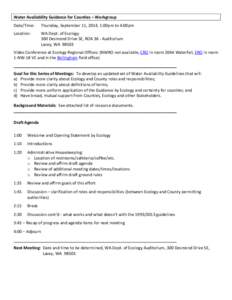 Water Availability Guidance for Counties – Workgroup Date/Time: Thursday, September 11, 2014, 1:00pm to 4:00pm  Location: