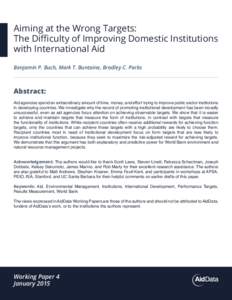 Aiming at the Wrong Targets: The Difficulty of Improving Domestic Institutions with International Aid Benjamin P. Buch, Mark T. Buntaine, Bradley C. Parks  Abstract: