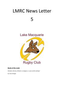 LMRC News Letter 5 Quote of the week Attitude is the key, Attitude is contagious, is yours worth catching? By: Steve Waugh