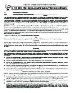 WISCONSIN INTERSCHOLASTIC ATHLETIC ASSOCIATION[removed] 5 HIGH SCHOOL ATHLETIC ELIGIBILITY INFORMATION BULLETIN To:  From: