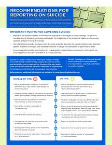 RECOMMENDATIONS FOR REPORTING ON SUICIDE Developed in collaboration with: American Association of Suicidology, American Foundation for Suicide Prevention, Annenberg Public Policy Center, Canterbury Suicide Project - Univ