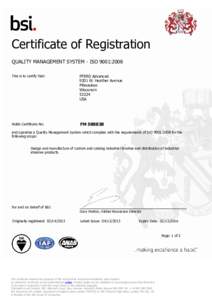 Certificate of Registration QUALITY MANAGEMENT SYSTEM - ISO 9001:2008 This is to certify that: PFERD Advanced 9201 W. Heather Avenue