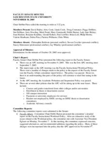FACULTY SENATE MINUTES SAM HOUSTON STATE UNIVERSITY NOVEMBER 10, 2005 Chair Debbie Price called the meeting to order at 3:32 p.m. Members Present: David Bailey; Jerry Cook; Linda Cook; Doug Constance; Peggy DeMers; Jim D