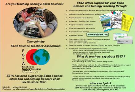 ESTA offers support for your Earth Science and Geology teaching through: Are you teaching Geology/ Earth Science?  Then join the