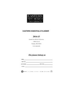 EASTERN ESSENTIALS PLANNER[removed]Eastern New Mexico University 1500 S Ave K Portales, NM 88130