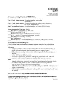 Graduate Advising Checklist: TEFL/TESL Plan A Credit Requirements: 32 credits, including three credits of E699 Thesis Plan B Credit Requirements: 35 credits, including one to three credits of E 694 or two credits of E698