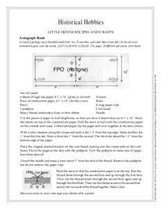 Historical Hobbies LITTLE HOUSE RECIPES AND CRAFTS Autograph Book In Laura’s package was a beautiful small book, too. It was thin, and wider than it was tall. On its red cover, embossed in gold, were the words, AUTOGRA