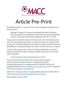 Article Pre-Print The following article is a “pre-print” of an article accepted for publication in an Elsevier journal. Ballinger SE, Adams TA II. Space-Constrained Purification of Dimethyl Ether through Process Inte