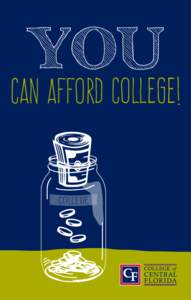 YOU  can afford college! Coll ege