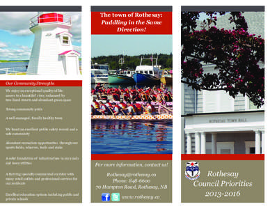 The town of Rothesay: Paddling in the Same Direction! Our Community Strengths We enjoy an exceptional quality of life: