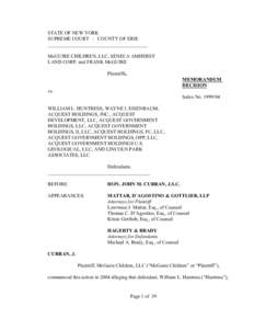 STATE OF NEW YORK SUPREME COURT : COUNTY OF ERIE ________________________________________ McGUIRE CHILDREN, LLC, SENECA AMHERST LAND CORP. and FRANK McGUIRE Plaintiffs,