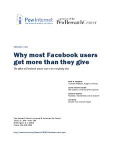 FEBRUARY 3, 2012  Why most Facebook users get more than they give The effect of Facebook ‘power users’ on everybody else