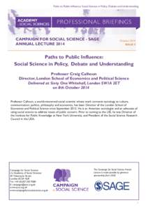 Philosophy of science / Politics of science / Research / Think tank / Science policy / Social science / Social Science Research Council / Constructivist epistemology / Science wars / Science / Knowledge / Academia