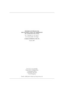 HYBRID SYSTEMS FOR RECONSTRUCTION OF FREEHAND 3D ULTRASOUND DATA R. J. Housden, G. M. Treece, A. H. Gee and R. W. Prager CUED/F-INFENG/TR 574