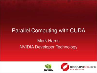 Graphics hardware / Nvidia / Video cards / Video game hardware / CUDA / OpenCL / Parallel computing / Thread / Graphics processing unit / GPGPU / Computer hardware / Computing