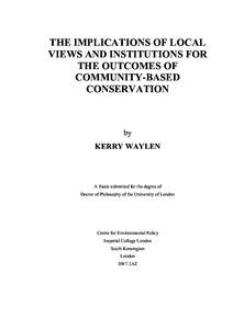   THE  IMPLICATIONS  OF  LOCAL   VIEWS  AND  INSTITUTIONS  FOR   THE  OUTCOMES  OF   COMMUNITY-­BASED   CONSERVATION  