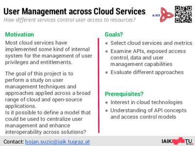 User Management across Cloud Services How different services control user access to resources? Motivation  Goals?