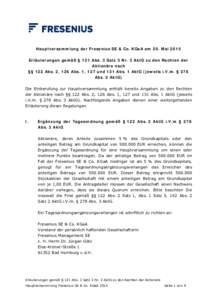 Hauptversammlung der Fresenius SE & Co. KGaA am 20. Mai 2015 Erläuterungen gemäß § 121 Abs. 3 Satz 3 Nr. 3 AktG zu den Rechten der Aktionäre nach §§ 122 Abs. 2, 126 Abs. 1, 127 und 131 Abs. 1 AktG (jeweils i.V.m. 