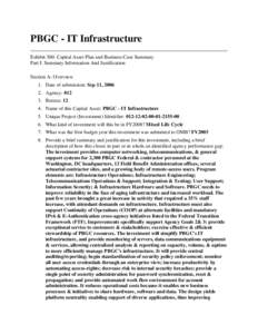 PBGC - IT Infrastructure Exhibit 300: Capital Asset Plan and Business Case Summary Part I: Summary Information And Justification Section A: Overview 1. Date of submission: Sep 11, [removed]Agency: 012