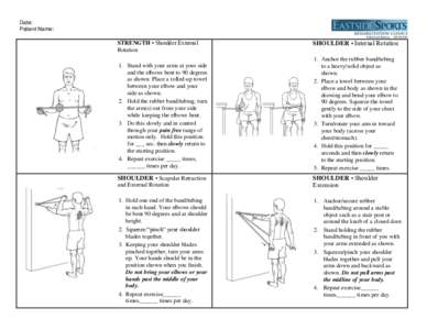 Date: Patient Name: STRENGTH • Shoulder External Rotation 1. Stand with your arms at your side