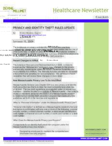 Healthcare Newsletter E-mail Alerts Privacy and Identity Theft Rules Update By: