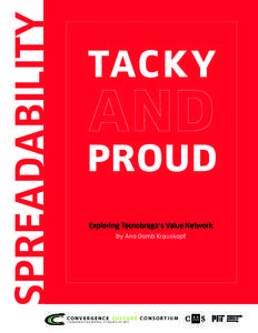 spreadability  tacky proud Exploring Tecnobrega’s Value Network by Ana Domb Krauskopf