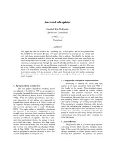 Journaled Soft-updates Marshall Kirk McKusick Author and Consultant Jeff Roberson Consultant ABSTRACT