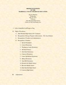 ORDER OF BUSINESS OF THE MARSHALL COUNTY BOARD OF EDUCATION Special Meeting Wednesday May 25, 2011