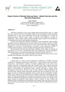 Export Control of Nuclear Dual-use Items – Global Overview and the Slovenian Experience Janez Češarek Slovenian Nuclear Safety Administration Železna cesta 16, SI-1001 Ljubljana, Slovenia 