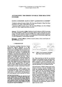 To appear in Proc. Symposium on AI in Real-Time Control Valencia, Spain, October 1994 AUTOMATING THE DESIGN OF REAL-TIME REACTIVE SYSTEMS DAVID J. MUSLINER , KANG G. SHIN and EDMUND H. DURFEE