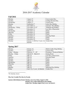 Academic Calendar Fall 2016 Monday Tuesday Wednesday Monday