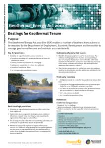 Dealings for Geothermal Tenure Purpose The Geothermal Energy Act[removed]the GEA) enables a number of business transactions to be recorded by the Department of Employment, Economic Development and Innovation to manage geot