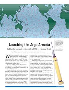 Launching the Argo Armada Taking the ocean’s pulse with 3,000 free-ranging floats The Argo program proposes to disperse 3,000 floats, like the