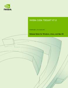 NVIDIA CUDA TOOLKIT V7.0  RN[removed]_v7.0 | March 2015 Release Notes for Windows, Linux, and Mac OS