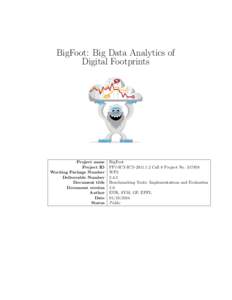 BigFoot: Big Data Analytics of Digital Footprints Project name Project ID Working Package Number