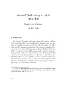 Radical Orthodoxy ist nicht orthodox Daniel von Wachter 10. JuliOrthodox?