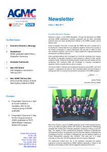 Newsletter Issue 1, May 2011 Executive Director’s Message  In this issue: