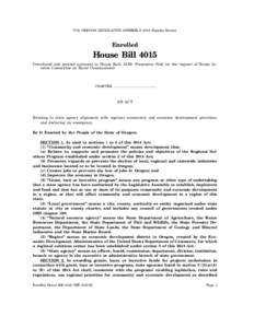 77th OREGON LEGISLATIVE ASSEMBLY[removed]Regular Session  Enrolled House Bill 4015 Introduced and printed pursuant to House Rule[removed]Presession filed (at the request of House Interim Committee on Rural Communities)