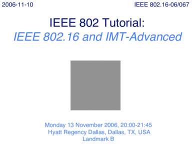 IEEE[removed]and IMT-Advanced