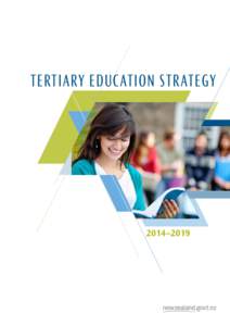 TERTIARY EDUCATION STRATEGY  2014–2019 TERTIARY EDUCATION STRATEGY 2014–2019