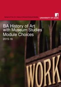 School of Fine Art, History of Art and Cultural Studies  BA History of Art with Museum Studies Module Choices