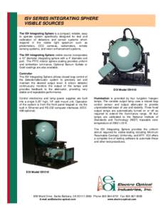 ISV SERIES INTEGRATING SPHERE VISIBLE SOURCES The ISV Integrating Sphere is a compact, reliable, easy