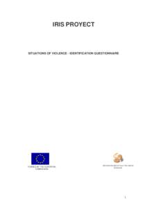 IRIS PROYECT  SITUATIONS OF VIOLENCE - IDENTIFICATION QUESTIONNAIRE FUNDED BY THE EUROPEAN COMMISSION