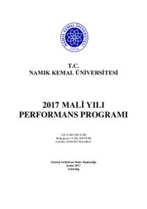 T.C. NAMIK KEMAL ÜNİVERSİTESİ 2017 MALİ YILI PERFORMANS PROGRAMI Tel: 